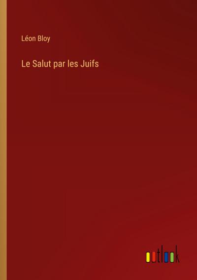 Le Salut par les Juifs