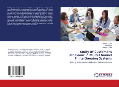 Study of Customer’s Behaviour in Multi-Channel Finite Queuing Systems