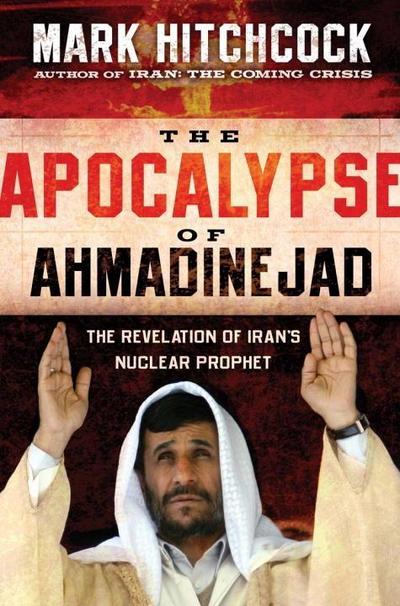 The Apocalypse of Ahmadinejad