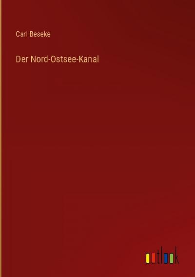 Der Nord-Ostsee-Kanal