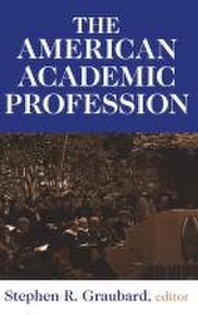 The American Academic Profession