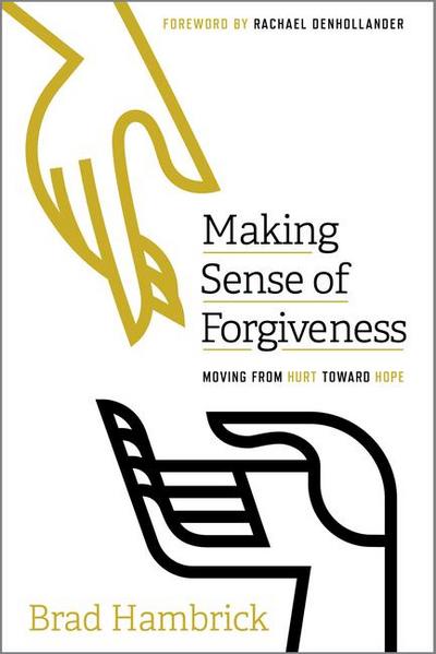 Making Sense of Forgiveness