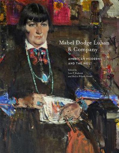 Mabel Dodge Luhan and Company: American Moderns and the West