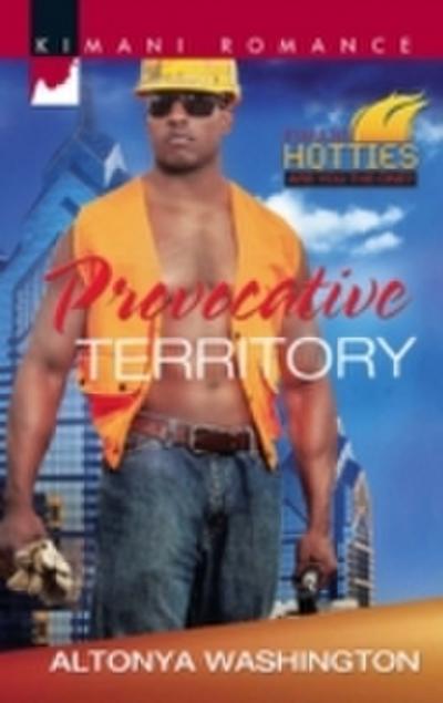 Provocative Territory (Mills & Boon Kimani) (Kimani Hotties, Book 38)