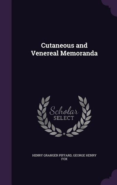 Cutaneous and Venereal Memoranda