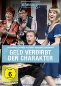 Geld verdirbt den Charakter