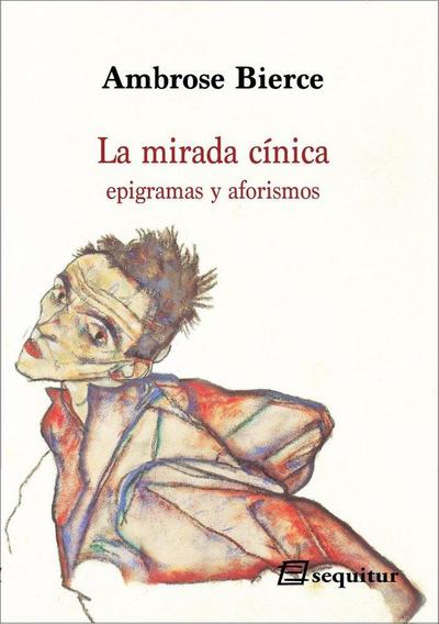 La mirada cínica : epigramas y aforismos