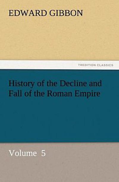 History of the Decline and Fall of the Roman Empire