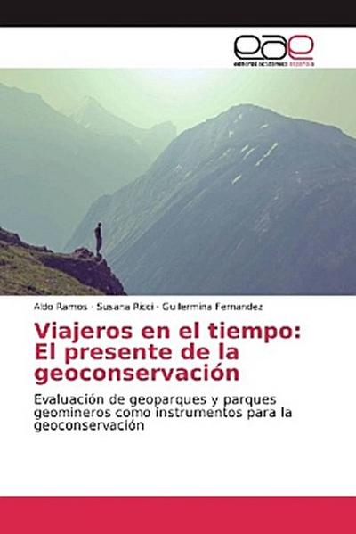 Viajeros en el tiempo: El presente de la geoconservación