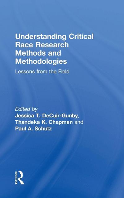 Understanding Critical Race Research Methods and Methodologies