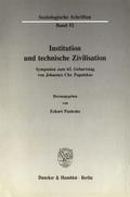 Institution und technische Zivilisation.