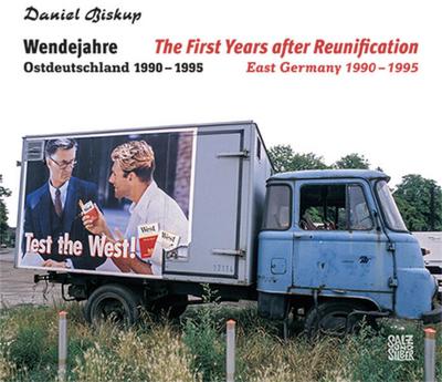 Wendejahre/The First Years after Reunification