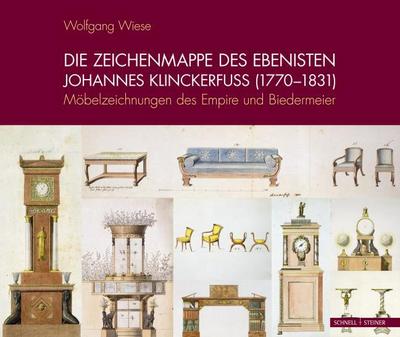 Die Zeichenmappe des Ebenisten Johannes Klinckerfuss (1770-1831)