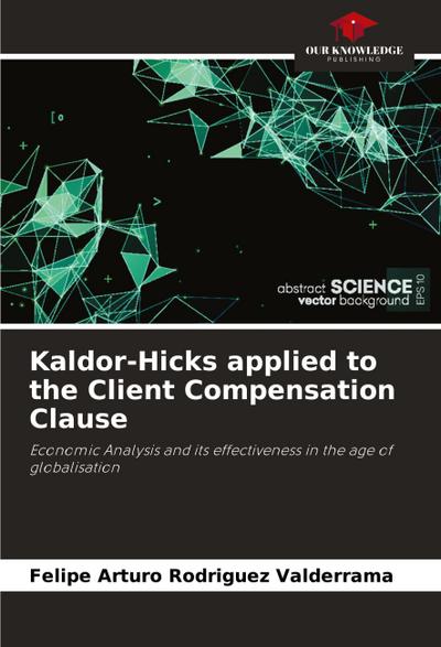 Kaldor-Hicks applied to the Client Compensation Clause