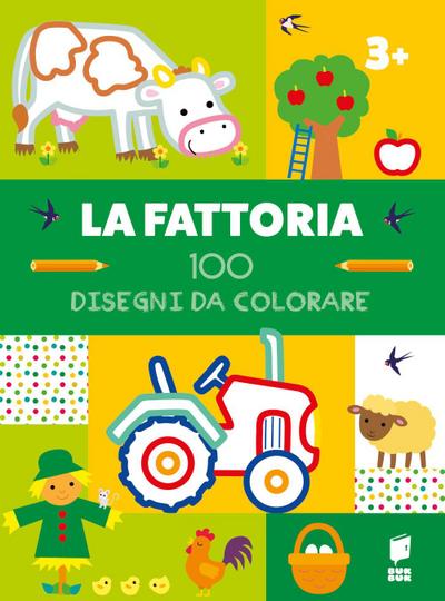 La fattoria. 100 disegni da colorare