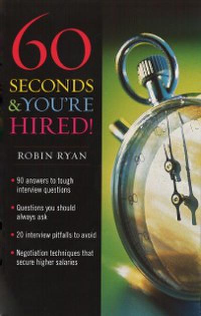 60 Seconds And You’’re Hired
