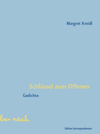 Kreidl, M: Schlüssel zum Offenen