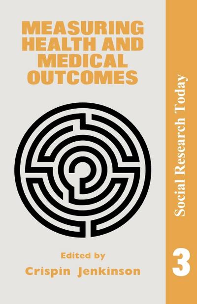 Measuring Health And Medical Outcomes