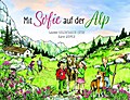 Mit Sofie auf der Alp