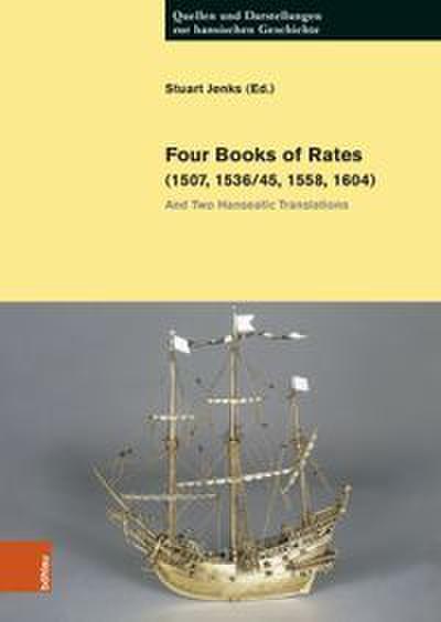Four Books of Rates (1507,1536/45,1558,1604)