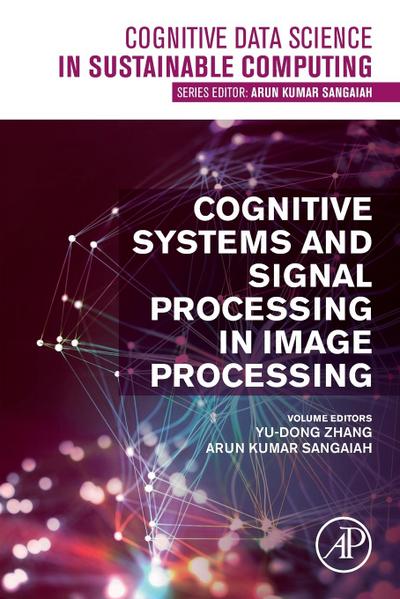 Cognitive Systems and Signal Processing in Image Processing