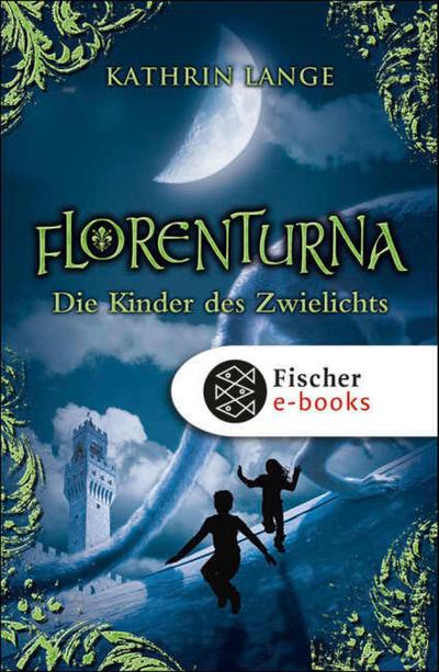 Florenturna - Die Kinder des Zwielichts