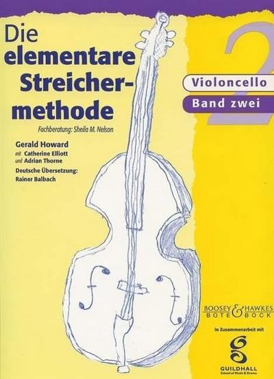 Die elementare Streichermethode, für Violoncello. Bd.2