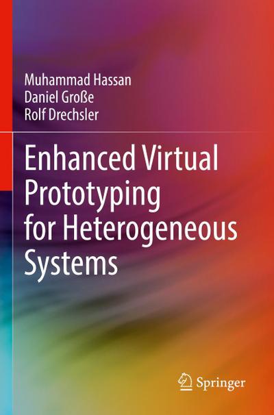 Enhanced Virtual Prototyping for Heterogeneous Systems