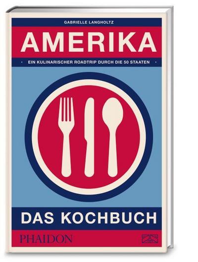Amerika - Das Kochbuch