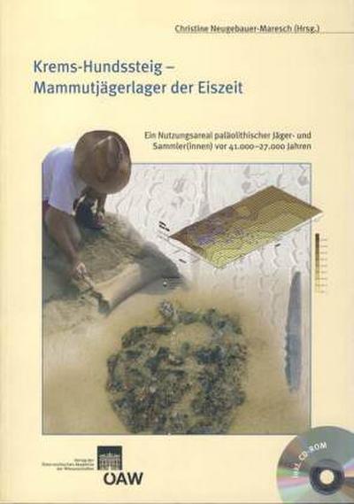 Krems-Hundssteig - Mammutjägerlager der Eiszeit, m. 1 CD-ROM