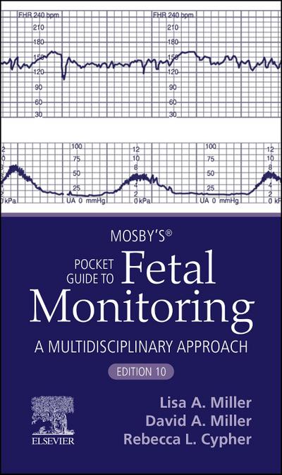 Mosby’s(r) Pocket Guide to Fetal Monitoring