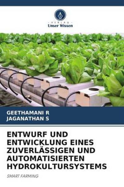 ENTWURF UND ENTWICKLUNG EINES ZUVERLÄSSIGEN UND AUTOMATISIERTEN HYDROKULTURSYSTEMS