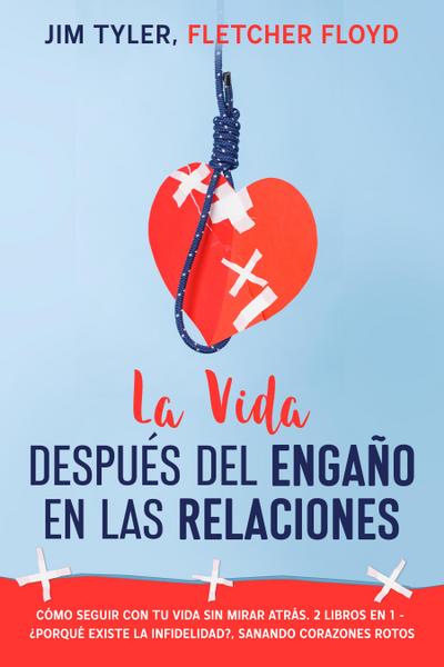 La Vida Después del Engaño en las Relaciones