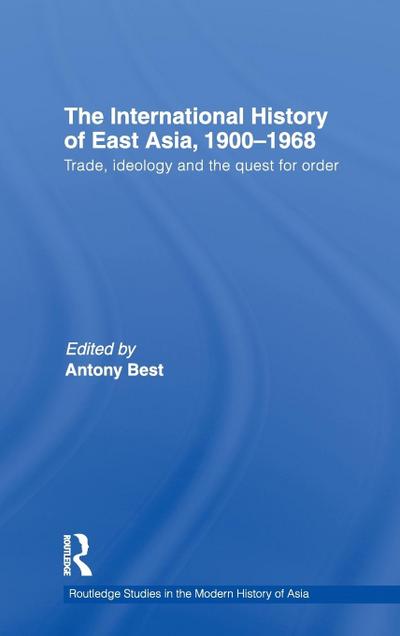 The International History of East Asia, 1900-1968