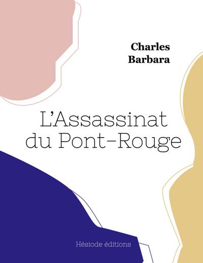 L’Assassinat du Pont-Rouge