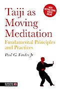 Taiji As Moving Meditation