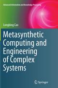 Metasynthetic Computing and Engineering of Complex