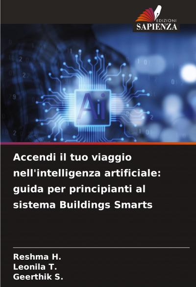 Accendi il tuo viaggio nell’intelligenza artificiale: guida per principianti al sistema Buildings Smarts