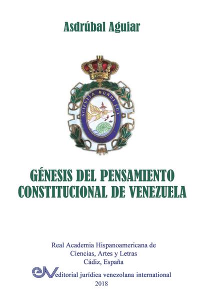 GÉNESIS DEL PENSAMIENTO  CONSTITUCIONAL DE VENEZUELA