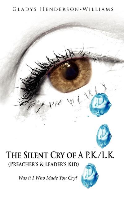 The Silent Cry of A P.K./L.K. (Preacher’s & Leader’s Kid)