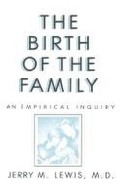 The Birth Of The Family