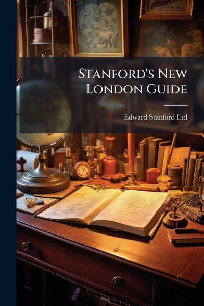 Stanford’s New London Guide