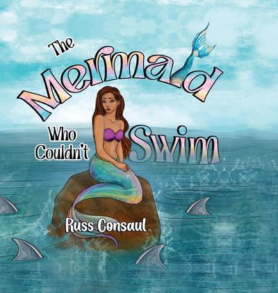 The Mermaid Who Couldn’t Swim