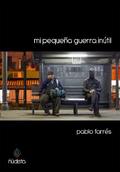 Mi pequeña guerra inútil