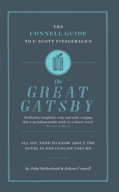The Connell Guide To F. Scott Fitzgerald’s The Great Gatsby
