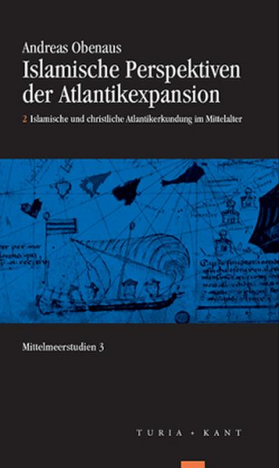 Islamische Perspektiven der Atlantikexpansion, 2 Halbbde.