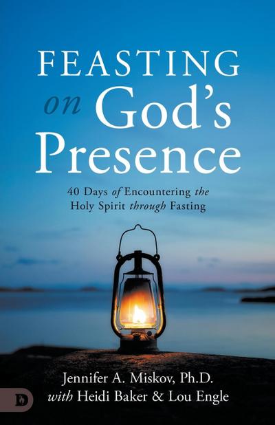 Feasting on God’s Presence
