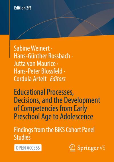 Educational Processes, Decisions, and the Development of Competencies from Early Preschool Age to Adolescence