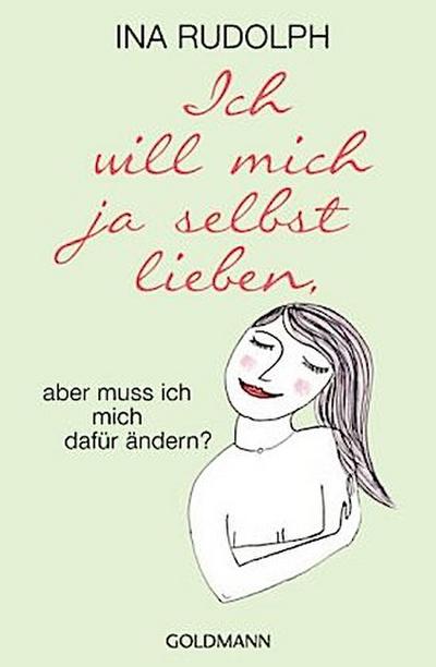 Ich will mich ja selbst lieben