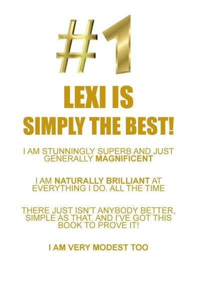 LEXI IS SIMPLY THE BEST AFFIRM